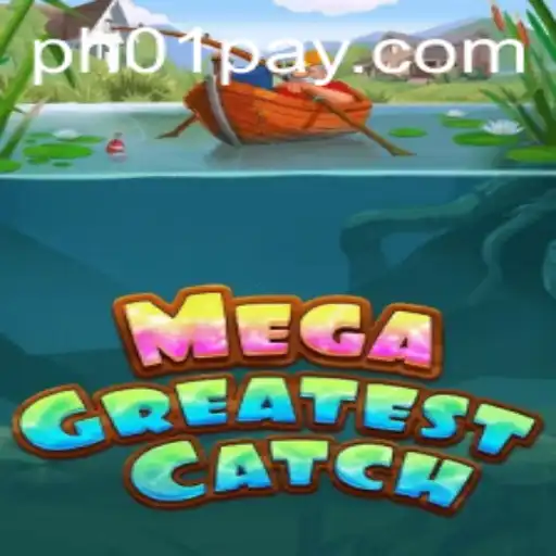 Unveiling MegaGreatestCatch: Dive into a World of Adventure with PH01.FUN