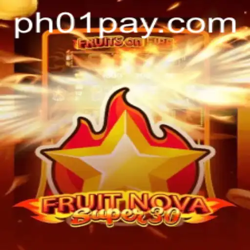 Discover the Exciting World of FruitrNovaSupe30: A Fun Gaming Adventure on PH01.FUN